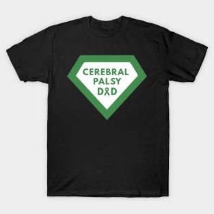 Cerebral Palsy dad T-Shirt